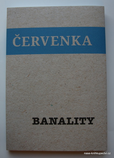 Jiří Červenka: BANALITY