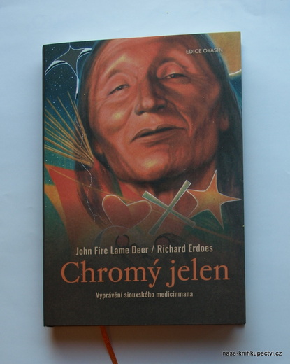 CHROMÝ JELEN - John Fire Lame, Richard Erdoes