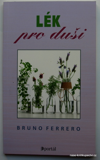 Bruno Ferrero: Lék pro duši