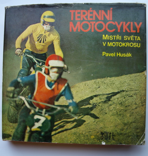 Terénní motocykly - mistři světa v motorkrosu - Pavel Husák