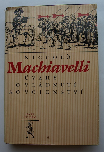 Niccolo Machiavelli: Úvahy o vládnutí a o vojenství, 1986