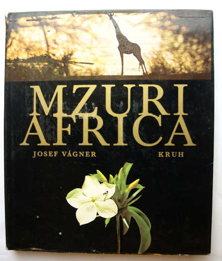 Mzuri Afrika - Josef Vágner, Kruh 1975