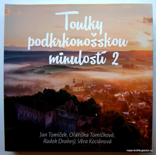 Toulky Podkrkonošskou minulostí 2