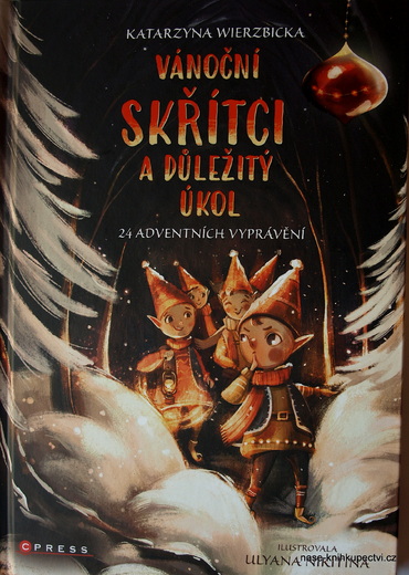 Vánoční skřítci a důležitý úkol 24 adventních příběhů Kolektiv,